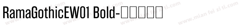 RamaGothicEW01 Bold字体转换